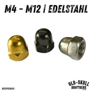 Hutmutter DIN 1587 Edelstahl | M4 M6 M8 kratzfest