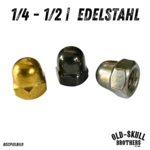 Hutmutter 1/4 5/16 3/8 7/16 1/2 Edelstahl PVD | Kratzfest