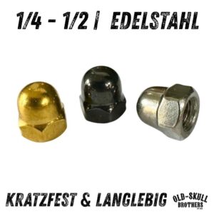 Hutmutter 1/4 5/16 3/8 7/16 1/2 Edelstahl PVD | Kratzfest